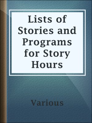 cover image of Lists of Stories and Programs for Story Hours